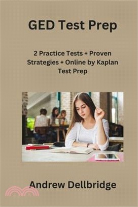 GED Test Prep: 2 Practice Tests + Proven Strategies + Online by Kaplan Test Prep