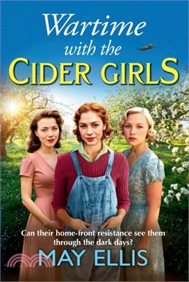 Wartime with the Cider Girls