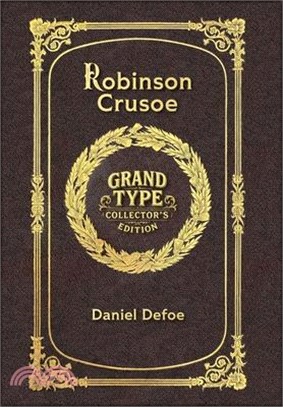 Robinson Crusoe (Grand Type Collector's Edition) (Laminated Hardback with Jacket) Large Print
