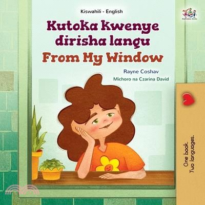 From My Window (Swahili English Bilingual Kids Book)
