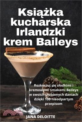 Książka kucharska Irlandzki krem Baileys