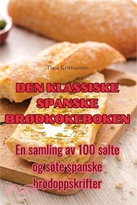 Den Klassiske Spanske BrØdkokeboken