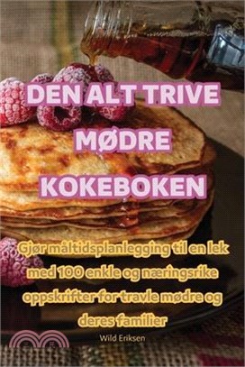 Den Alt Trive MØdre Kokeboken