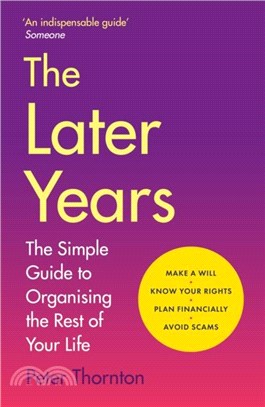 The Later Years：The simple guide to a worry-free existence in the remaining years of life