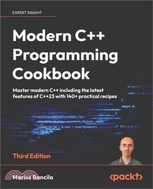 Modern C++ Programming Cookbook - Third Edition: Master modern C++ ...