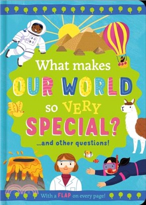 What Makes Our World so Very Special?：and other questions