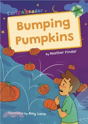 Bumping Pumpkins：(Green Early Reader)