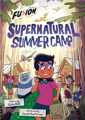 Supernatural Summer Camp：(Fusion Reader)