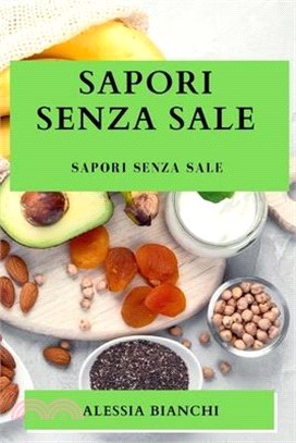 Sapori Senza Sale: Sapori Senza Sale