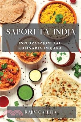Sapori ta' Indja: Esplorazzjoni tal-Kulinarja Indjana