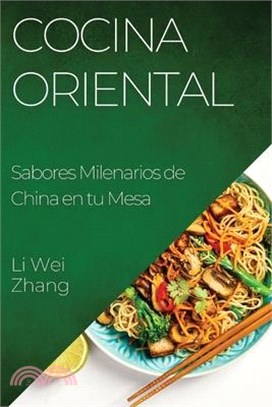 Cocina Oriental: Sabores Milenarios de China en tu Mesa