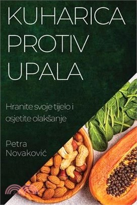 Kuharica protiv upala: Hranite svoje tijelo i osjetite olaksanje