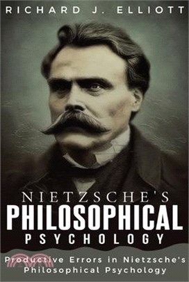 Productive Errors in Nietzsche's Philosophical Psychology