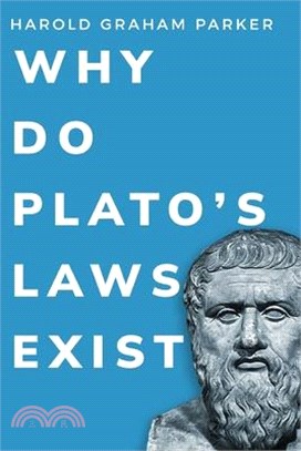 Why do Plato's Laws exist?