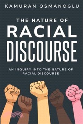 An Inquiry into The Nature of Racial Discourse