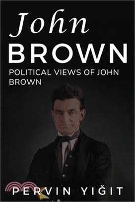 Political Views of John Brown