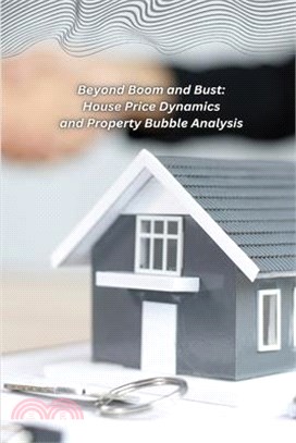 Beyond Boom and Bust: House Price Dynamics and Property Bubble Analysis