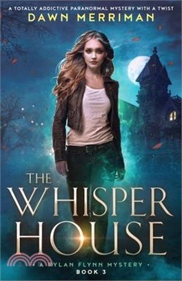 The Whisper House: A totally addictive paranormal mystery with a twist