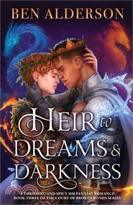 Heir to Dreams and Darkness: A thrilling and spicy MM fantasy romance