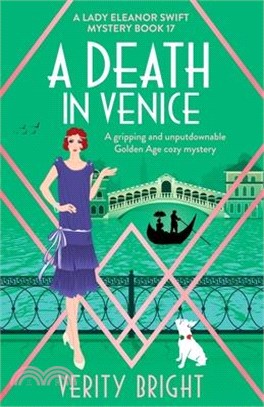 A Death in Venice: A gripping and unputdownable Golden Age cozy mystery