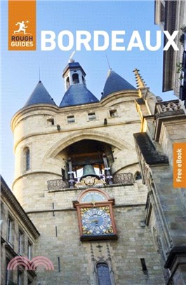 Rough Guides Bordeaux: Travel Guide with eBook