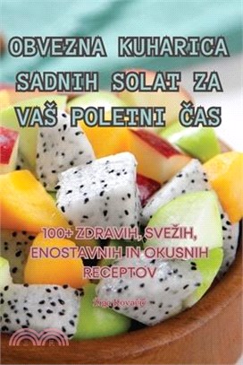 Obvezna Kuharica Sadnih Solat Za Vas Poletni Čas