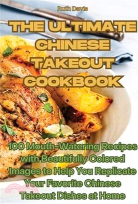 The Ultimate Chinese Takeout Cookbook