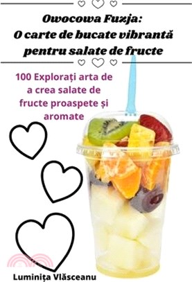 Owocowa Fuzja: O carte de bucate vibrantă pentru salate de fructe