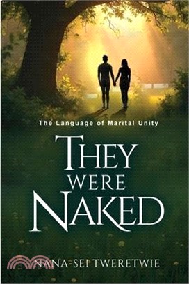 They Were Naked: The Language of Marital Unity