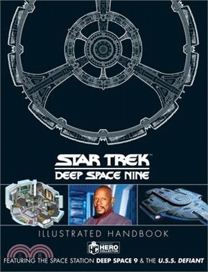Star Trek: Deep Space 9 & the U.S.S Defiant Illustrated Handbook
