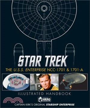 Star Trek: The U.S.S. Enterprise Ncc-1701 Illustrated Handbook