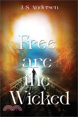 Free are the Wicked