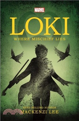 Marvel: Loki Where Mischief Lies