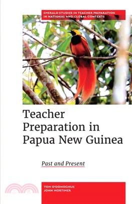 Teacher Preparation in Papua New Guinea：Past and Present