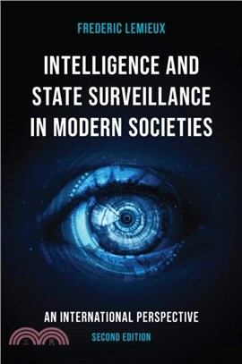 Intelligence and State Surveillance in Modern Societies：An International Perspective