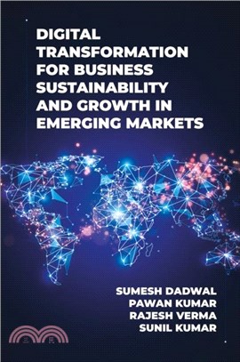 Digital Transformation for Business Sustainability and Growth in Emerging Markets