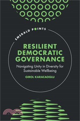 Resilient Democratic Governance: Navigating Unity in Diversity for Sustainable Wellbeing