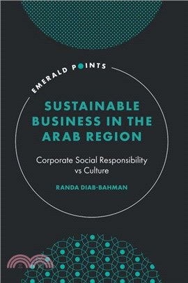 Sustainable Business in the Arab Region：Corporate Social Responsibility vs Culture