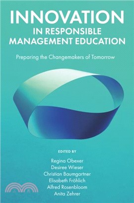 Innovation in Responsible Management Education：Preparing the Changemakers of Tomorrow