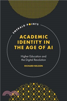 Academic Identity in the Age of AI：Higher Education and the Digital Revolution