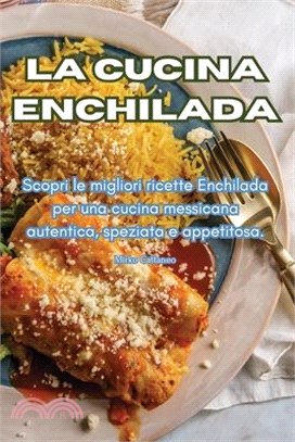 La cucina Enchilada