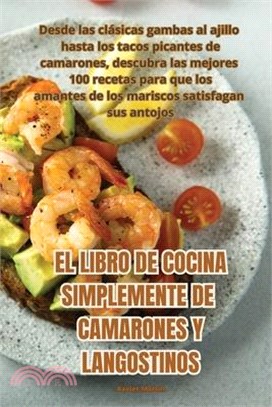 El Libro de Cocina Simplemente de Camarones Y Langostinos