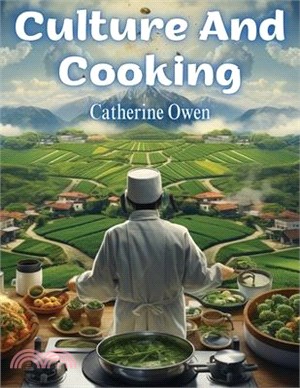 Culture And Cooking: Art In The Kitchen