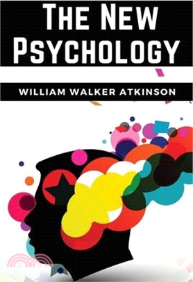 The New Psychology: Its Message, Principles and Practice