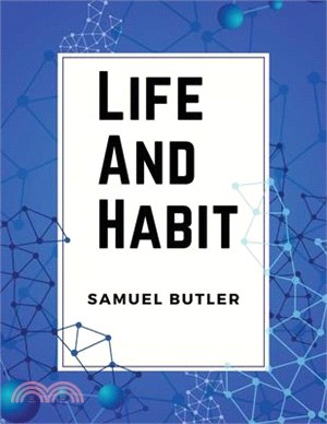 Life And Habit