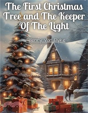 The First Christmas Tree and The Keeper Of The Light