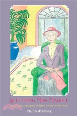 Sleuthing Miss Marple：Gender, Genre, and Agency in Agatha Christie's Crime Fiction