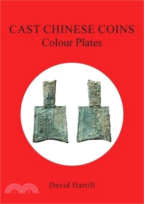 Cast Chinese Coins: Colour Plates: Colour Plates