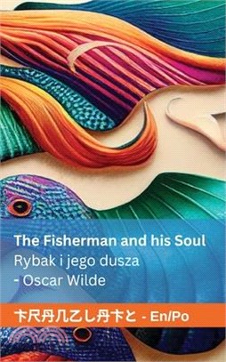 The Fisherman and his Soul / Rybak i jego dusza: Tranzlaty English Polsku