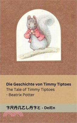 Die Geschichte von Timmy Tiptoes / The Tale of Timmy Tiptoes: Tranzlaty Deutsch English